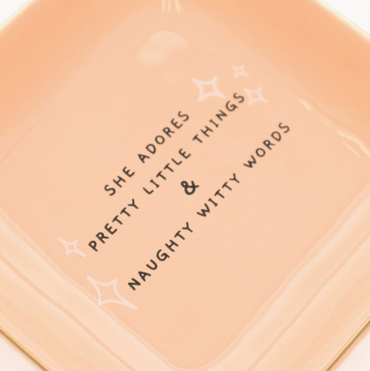 She Adores Pretty Little Things - Square Trinket Tray