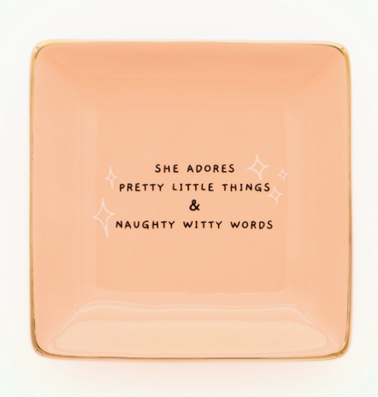 She Adores Pretty Little Things - Square Trinket Tray